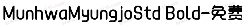 MunhwaMyungjoStd Bold字体转换